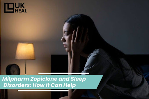 Milpharm Zopiclone and Sleep Disorders: How It Can Help